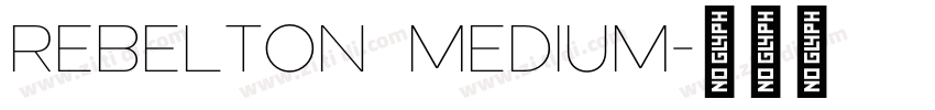 REBELTON Medium字体转换
